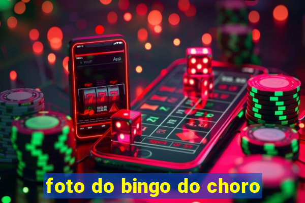 foto do bingo do choro